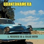 cover: Sugar Sound|A Messinese Dj - Guantanamera