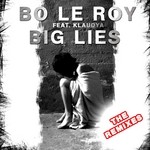 cover: Bo Le Roy|Klaudya - Big Lies (remixes)