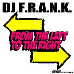 cover: Dj Frank - From The Left To The Right