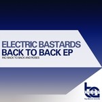 cover: Electric Bastards - Back To Back EP