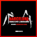 cover: Charlie Spot|American Dj - Barcelona