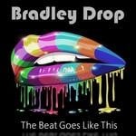 cover: Bradley Drop - The Beat Goes Like This