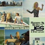 cover: Brian Laruso|Jes|Roger Shah - Higher Than The Sun (Remixes)