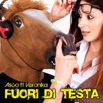 cover: Asco|Veronika - Fuori Di Testa