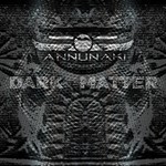 cover: Annunaki - Dark Matter