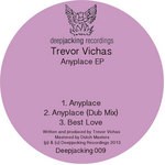 cover: Trevor Vichas - Anyplace EP