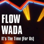 cover: Flow Wada - It's The Time (For Us)