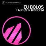 cover: Eu Bolos - Laughs In Kingdom