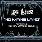 cover: Honey Larochelle|Luxe Laredo - No Man's Land