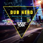 cover: Dub Head - Malfunction