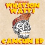 cover: Whatson Watts - Cancun