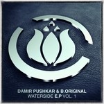 cover: B Original|Pushkar, Damir - Waterside EP Vol 1