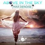 cover: Various - Above In The Sky (Compiled By Max Denoise)