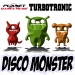 cover: Turbotronic - Disco Monster