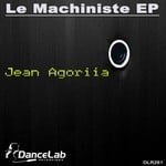 cover: Jean Agoriia - Le Machiniste EP