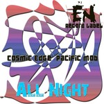 cover: Cosmic Edge|Pacific Mob - All Night