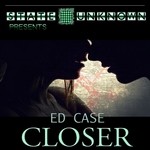 cover: Ed Case - Closer