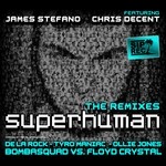 cover: Stefano, James|Chris Decent - Superhuman (The remixes)