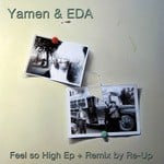 cover: Yamen & Eda - Feel So High EP