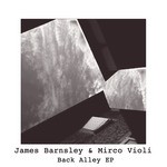 cover: James Barnsle|Micro Violi - Back Alley EP