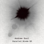 cover: Andrew Soul - Parallel Minds EP