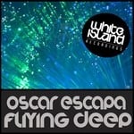 cover: Oscar Escapa - Fliying Deep