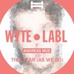 cover: Andreas Moe|Wyte Labl - This Year (As We Go)