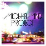 cover: Michael Mind Project|Raghav|Tom E - One More Round