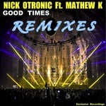 cover: Otronic, Nick|Mathewk - Good Times (remixes)