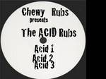 cover: Chewy Rubs - Chewy Rubs presents Acid Rubs