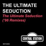 cover: The Ultimate Seduction - The Ultimate Seduction ('96 Remixes)