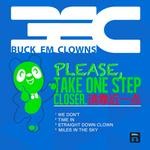 cover: Buck Em Clowns - Please Take One Step Closer