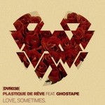 cover: Ghostape|Plastique De Reve - Love, Sometimes