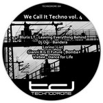 cover: Blurix Lt|Dj Ogi|Lorino|Gianni B G D Future|Vixbee - We Call It Techno Vol 4