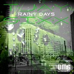 cover: T Jay Sixx - Rainy Days