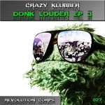 cover: Crazy Klubber - Donk Louder 3