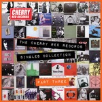 cover: Various - The Cherry Red Records Singles Collection - Part 3