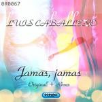 cover: Luis Caballero - Jamas,Jamas