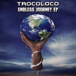 cover: Trocoloco - Endless Journey EP