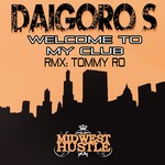 cover: Daigoro S - Welcome To My Club