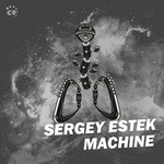 cover: Sergey Estek - Machine