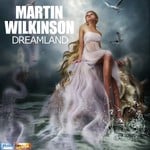 cover: Martin Wilkinson - Dreamland