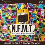 cover: Going Deeper|Blackfeel Wite - NFMT