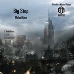 cover: Big Stop - Rebellion