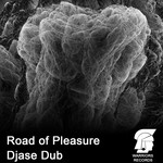 cover: Djase Dub - Road For Pleasure