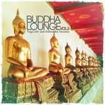 cover: Various - Buddha Lounge, Vol 3 (Yoga Cafe & Chillout Bar Sessions)