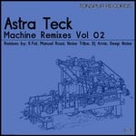 cover: Astra Teck - Machine Remixes Vol 2