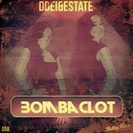 cover: Ddei & Estate - Bombaclot