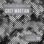 cover: Pretender|Random But Raw - Grey Martian