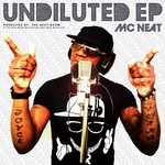 cover: Mc Neat - Undiluted EP